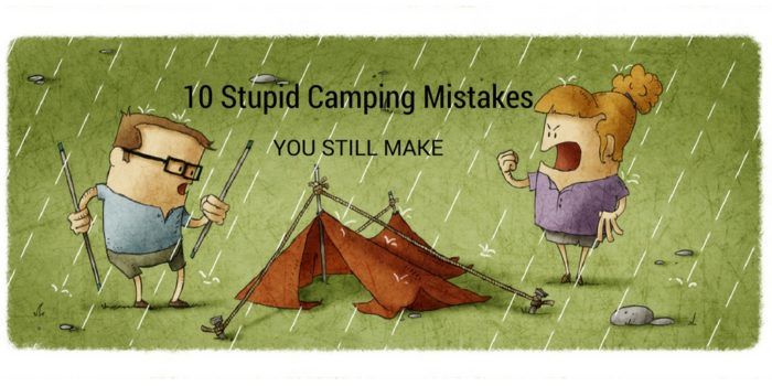 CAMPING MISTAKES